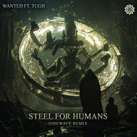 Thumbnail for the Wanted - Steel for Humans link, provided by host site