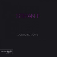 Thumbnail for the Stefan F. - Stefan F Collected Works link, provided by host site