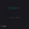 Thumbnail for the Stefan F. - Stefan F Collected Works link, provided by host site