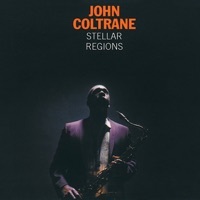 Thumbnail for the John Coltrane - Stellar Regions (Expanded Edition) link, provided by host site