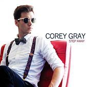 Thumbnail for the Corey Gray - Step Away - Radio Edit link, provided by host site