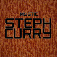 Thumbnail for the Mystic - Steph Curry link, provided by host site