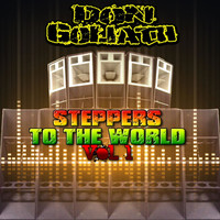 Thumbnail for the Don Goliath - Steppers to the World, Vol. 1 link, provided by host site