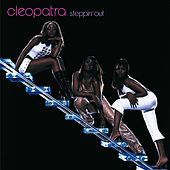 Thumbnail for the Cleopatra - Steppin' Out link, provided by host site