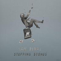 Thumbnail for the Sam Perry - Stepping Stones link, provided by host site