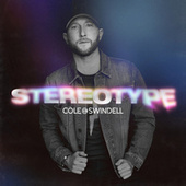 Thumbnail for the Cole Swindell - Stereotype link, provided by host site