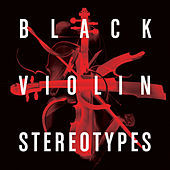 Thumbnail for the Black Violin - Stereotypes link, provided by host site