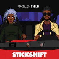 Thumbnail for the Problem Child - Stick Shift link, provided by host site
