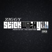 Thumbnail for the Ziggy - Stick With You link, provided by host site