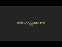 Thumbnail for the Rend Collective - STILL link, provided by host site