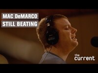 Thumbnail for the Mac DeMarco - Still Beating (Live at The Current) link, provided by host site