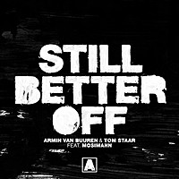 Thumbnail for the Armin van Buuren - Still Better Off link, provided by host site