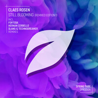 Thumbnail for the Claes Rosen - Still Blooming (Remixed Edition 1) link, provided by host site