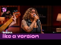 Thumbnail for the Miiesha - 'Still Dream' (live for Like A Version) link, provided by host site