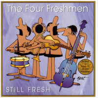 Thumbnail for the The Four Freshmen - Still Fresh link, provided by host site