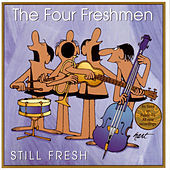 Thumbnail for the The Four Freshmen - Still Fresh link, provided by host site