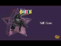 Thumbnail for the Britti - "Still Gone" link, provided by host site