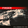 Thumbnail for the Finger - Still In Boxes 1990-1994 link, provided by host site