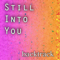 Thumbnail for the Backtrack - Still Into You link, provided by host site