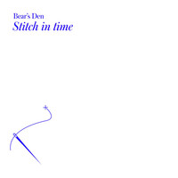 Thumbnail for the Bear's Den - Stitch In Time link, provided by host site
