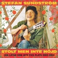 Thumbnail for the Stefan Sundström - Stolt Men Inte Nöjd link, provided by host site