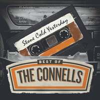 Thumbnail for the The Connells - Stone Cold Yesterday: Best Of The Connells link, provided by host site