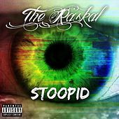 Thumbnail for the The Raskal - Stoopid link, provided by host site