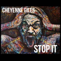 Thumbnail for the Cheyenne Giles - Stop It link, provided by host site