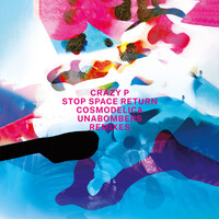 Thumbnail for the Crazy P - Stop Space Return (Cosmodelica / Unabombers Remixes) link, provided by host site