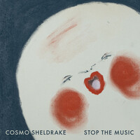 Thumbnail for the Cosmo Sheldrake - Stop The Music link, provided by host site