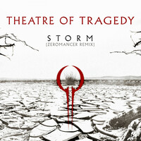 Thumbnail for the Theatre of Tragedy - Storm (Zeromancer Remix - Remastered) link, provided by host site