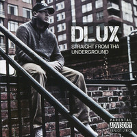 Thumbnail for the D-Lux - Straight From Tha Underground link, provided by host site