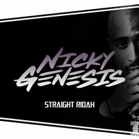 Thumbnail for the Nicky Genesis - Straight Ridah link, provided by host site