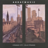 Thumbnail for the Array Ensemble - Strange City (Ville étrange) link, provided by host site