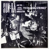 Thumbnail for the Sun Ra - Strange Strings (Remastered 2014) link, provided by host site