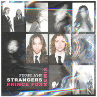 Thumbnail for the Stereo Jane - Strangers (Prince Fox Remix) link, provided by host site