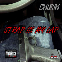 Thumbnail for the Chunk - Strap In My Lap link, provided by host site