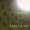 Thumbnail for the Jacques C - Stream On link, provided by host site