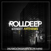 Thumbnail for the Roll Deep - Street Anthems link, provided by host site