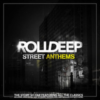 Thumbnail for the Roll Deep - Street Anthems link, provided by host site