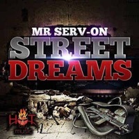 Thumbnail for the Mr. Serv-On - Street Dreams link, provided by host site