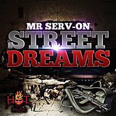 Thumbnail for the Mr. Serv-On - Street Dreams link, provided by host site
