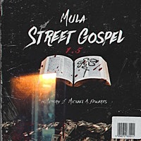 Thumbnail for the Mula - Street Gospel 1.5 link, provided by host site