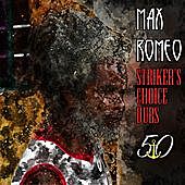Thumbnail for the Max Romeo - Striker's Choice Dubs (Bunny 'Striker' Lee 50th Anniversary Edition) link, provided by host site