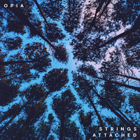 Thumbnail for the Opia - Strings Attached link, provided by host site
