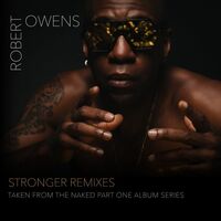 Thumbnail for the Robert Owens - Stronger Remixes link, provided by host site