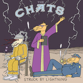 Thumbnail for the The Chats - Struck By Lightning link, provided by host site