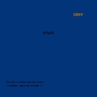 Thumbnail for the Griff - STUCK link, provided by host site