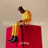 Thumbnail for the Jay-Way - Stuck In My Head link, provided by host site