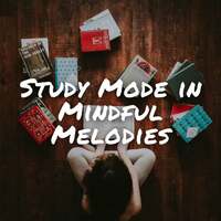 Thumbnail for the Reading and Studying Music - Study Mode in Mindful Melodies link, provided by host site